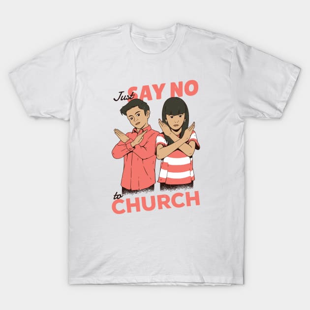 SLAG Creative Just Say No to Church Women s T Shirt